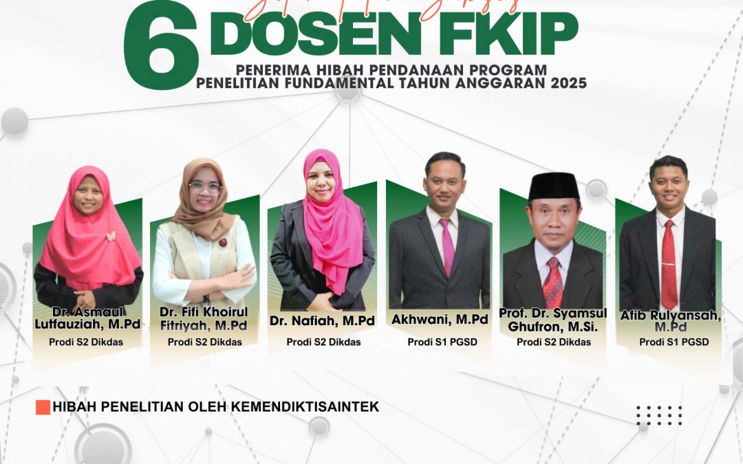 Enam Dosen FKIP UNUSA Lolos Pendanaan Hibah Program Penelitian Fundamental Tahun Anggaran 2025